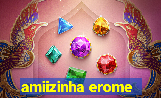 amiizinha erome